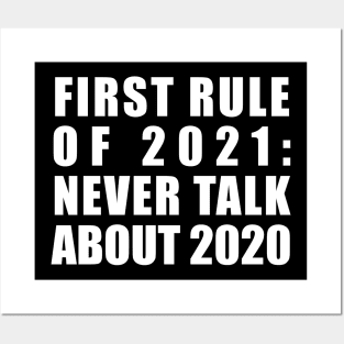 First Rule 2021 Forget 2020 Mask Virus History Bad Year New Trend Gift Quote Posters and Art